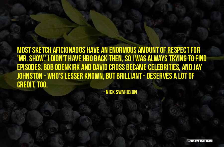 Geodis Usa Quotes By Nick Swardson Geodis Usa Quotes By Nick Swardson