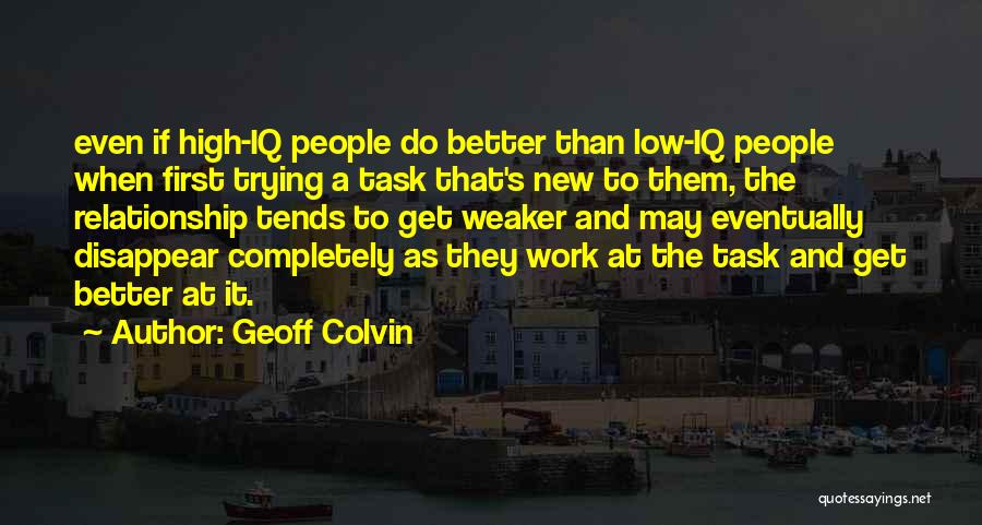 Geoff Colvin Quotes 1290600