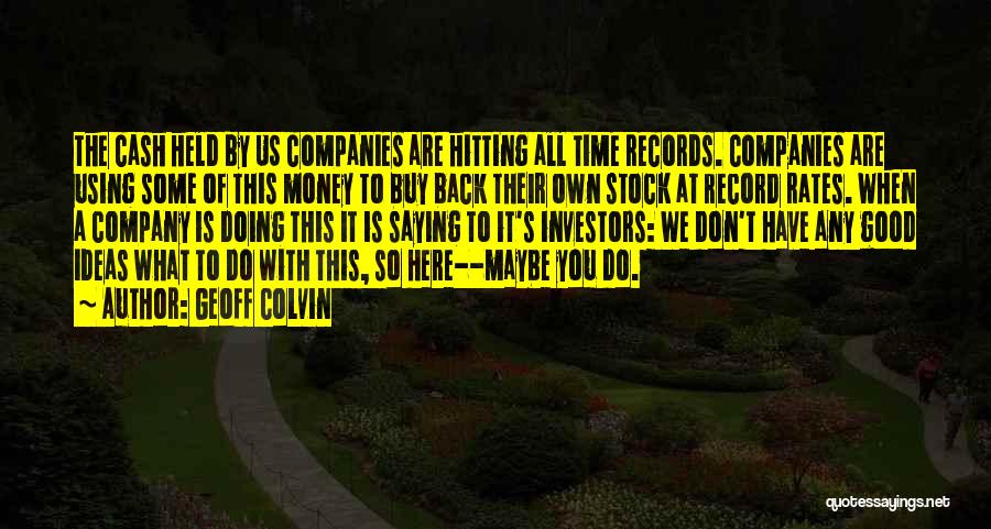 Geoff Colvin Quotes 94460