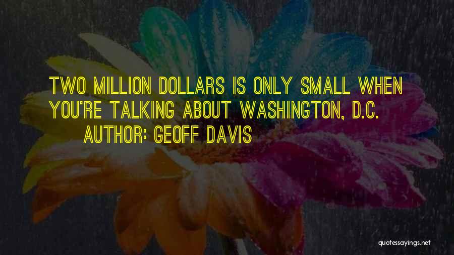 Geoff Davis Quotes 1644088