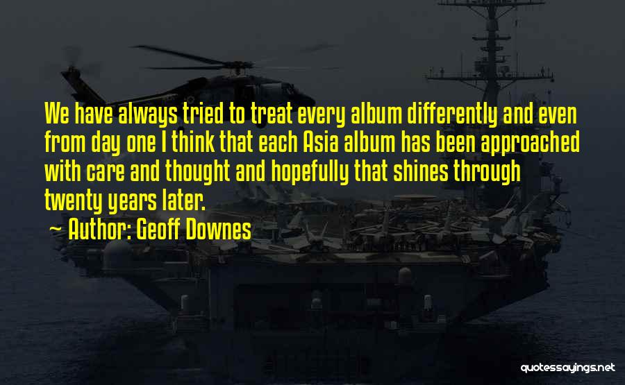 Geoff Downes Quotes 539649