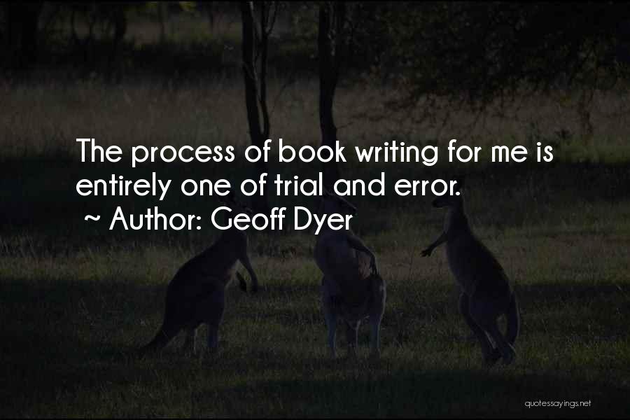 Geoff Dyer Book Quotes By Geoff Dyer