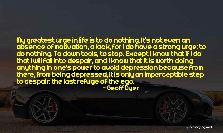 Geoff Dyer Quotes 1339094