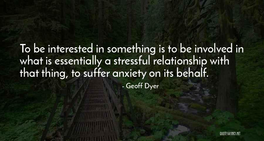 Geoff Dyer Quotes 1842695 Geoff Dyer Quotes 1842695