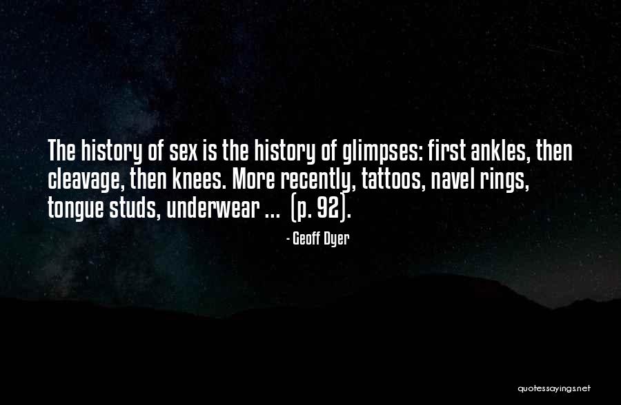 Geoff Dyer Quotes 1852431