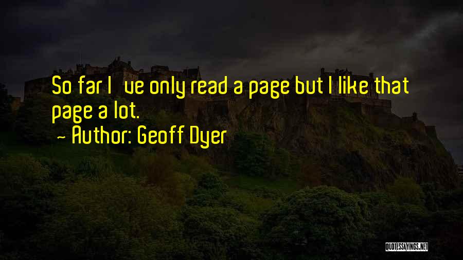 Geoff Dyer Quotes 1929422