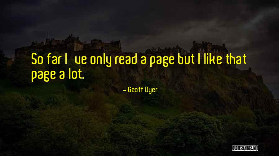 Geoff Dyer Quotes 1929422