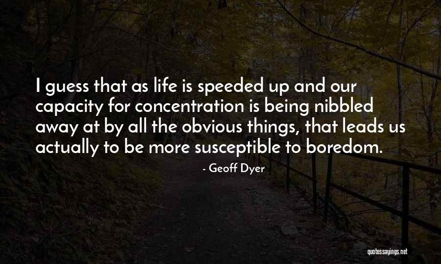 Geoff Dyer Quotes 2019785