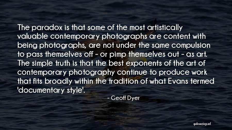 Geoff Dyer Quotes 562303 Geoff Dyer Quotes 562303