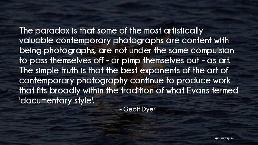 Geoff Dyer Quotes 562303