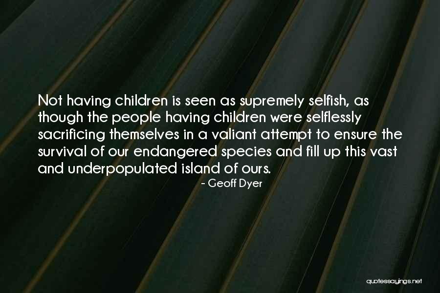 Geoff Dyer Quotes 568043