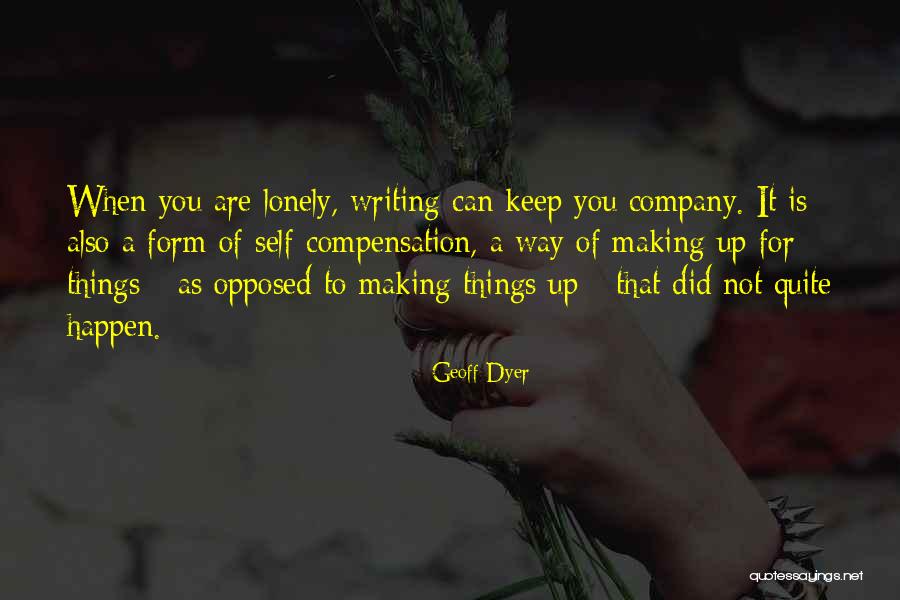 Geoff Dyer Quotes 681682 Geoff Dyer Quotes 681682