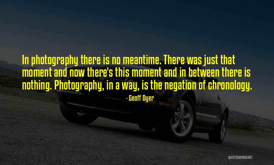 Geoff Dyer Quotes 844860 Geoff Dyer Quotes 844860