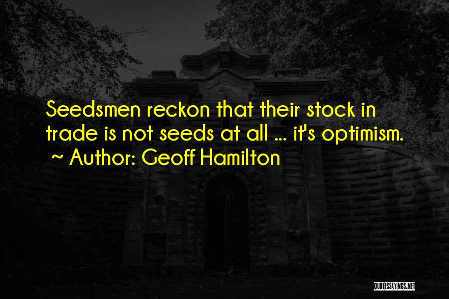 Geoff Hamilton Quotes 1889692