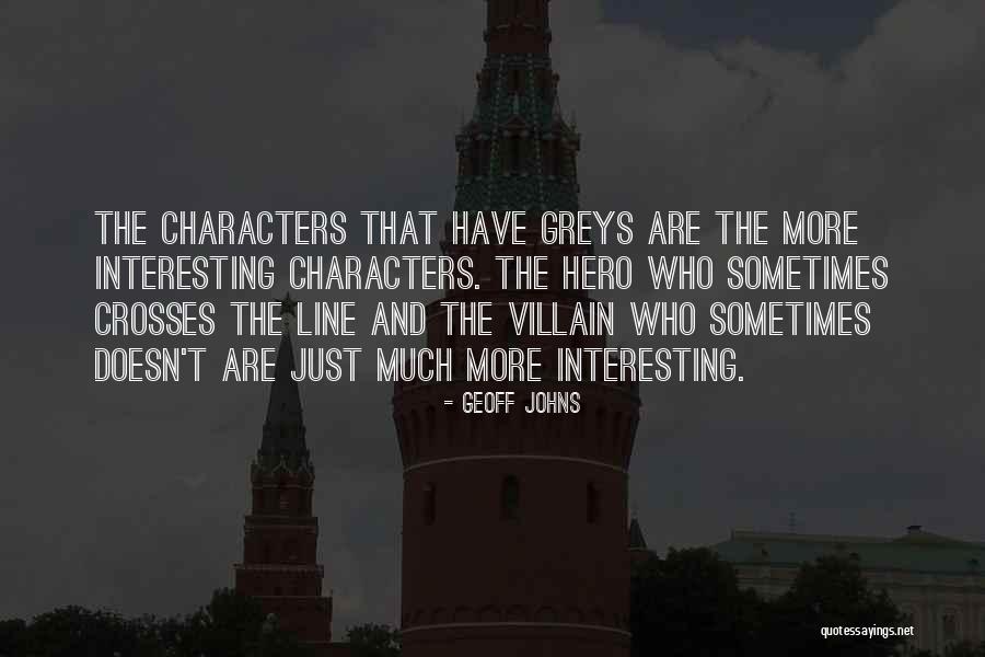 Geoff Johns Quotes 1361779 Geoff Johns Quotes 1361779