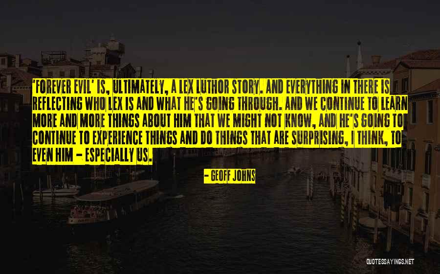 Geoff Johns Quotes 1461302 Geoff Johns Quotes 1461302