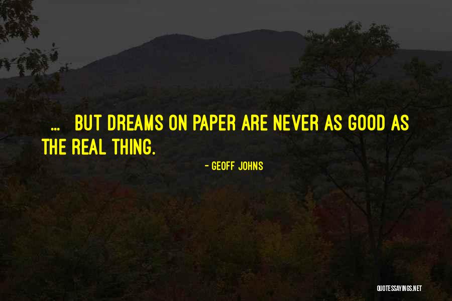 Geoff Johns Quotes 1484616 Geoff Johns Quotes 1484616