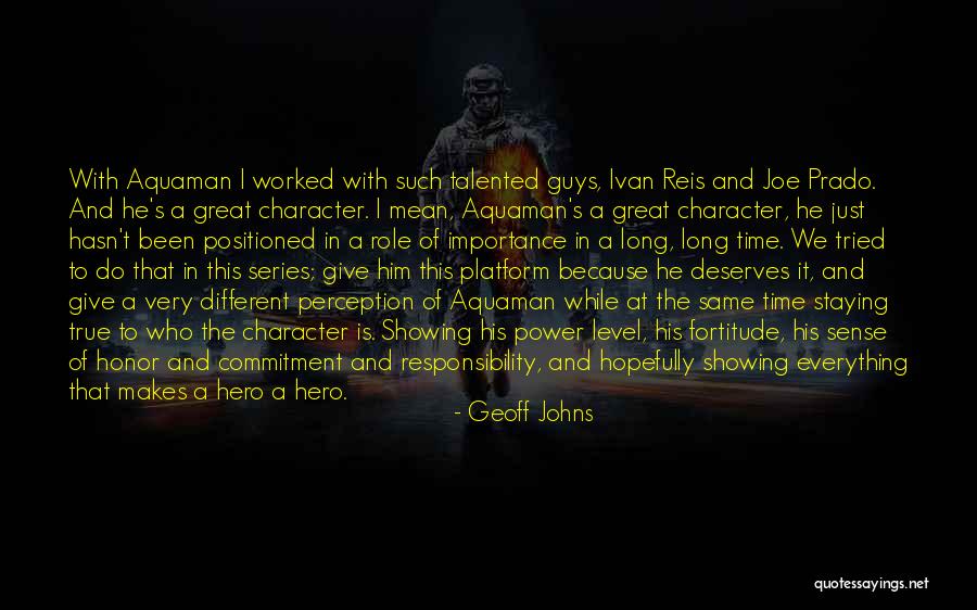 Geoff Johns Quotes 1630126 Geoff Johns Quotes 1630126