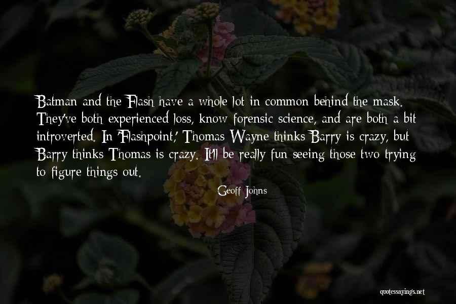 Geoff Johns Quotes 1851865 Geoff Johns Quotes 1851865