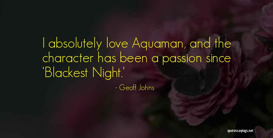Geoff Johns Quotes 2028178 Geoff Johns Quotes 2028178