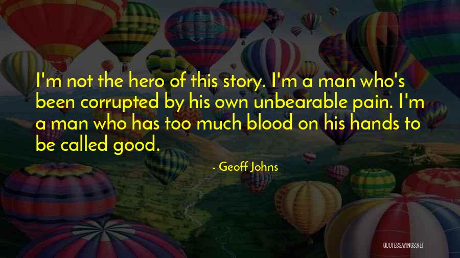 Geoff Johns Quotes 2122424 Geoff Johns Quotes 2122424