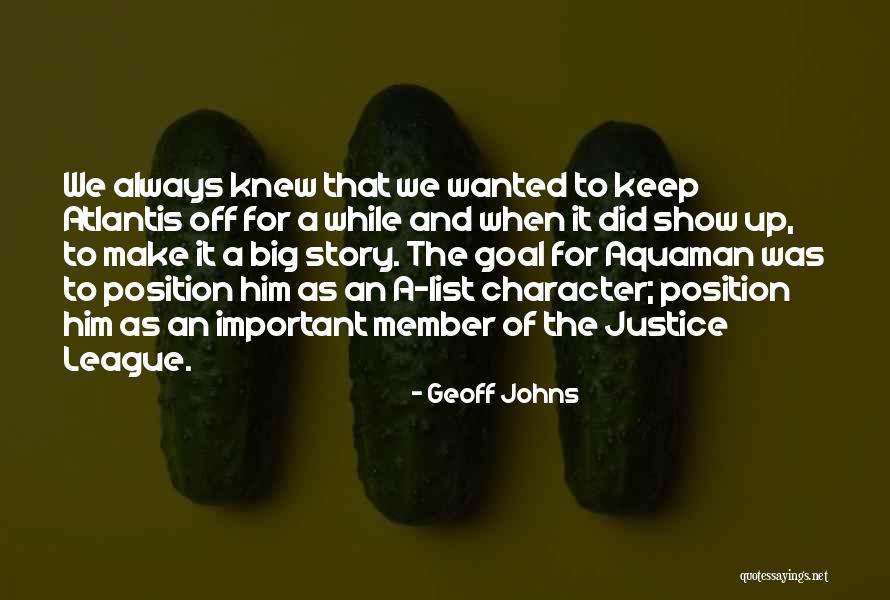 Geoff Johns Quotes 222689 Geoff Johns Quotes 222689