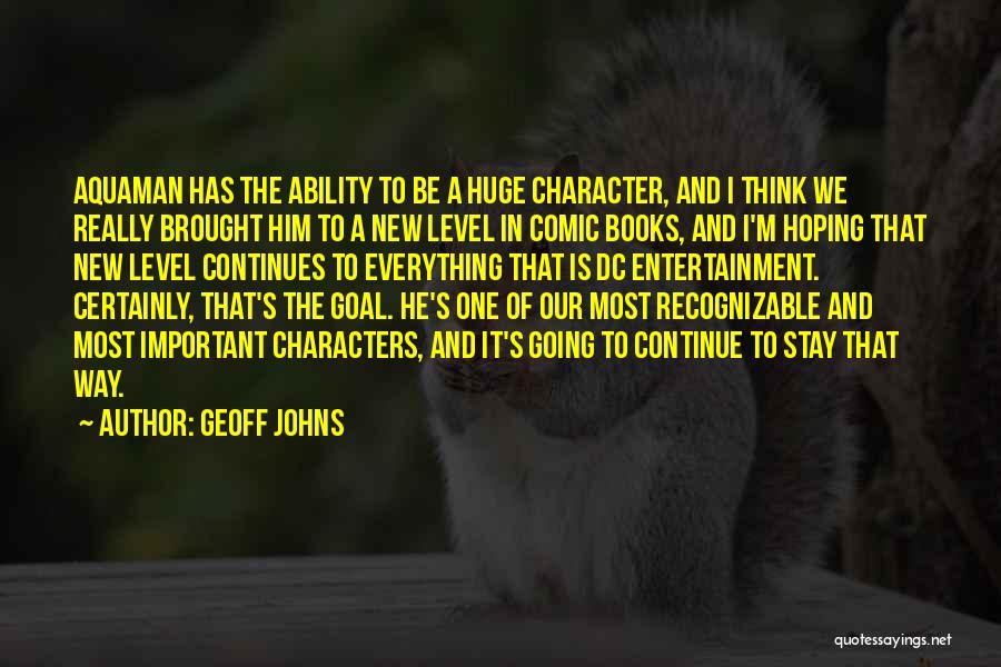 Geoff Johns Quotes 599152