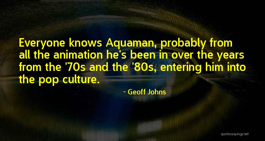 Geoff Johns Quotes 995712 Geoff Johns Quotes 995712