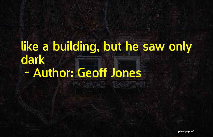 Geoff Jones Quotes 2148675