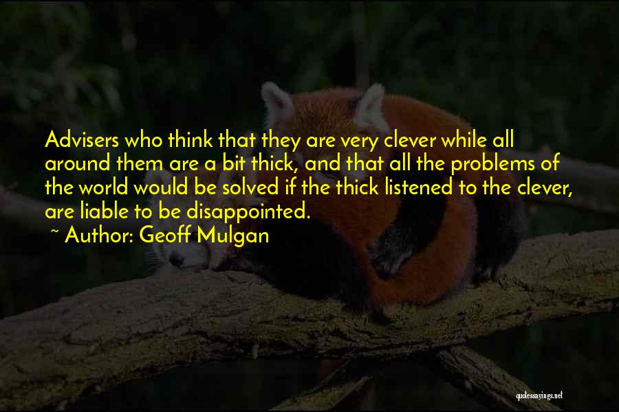 Geoff Mulgan Quotes 1254219