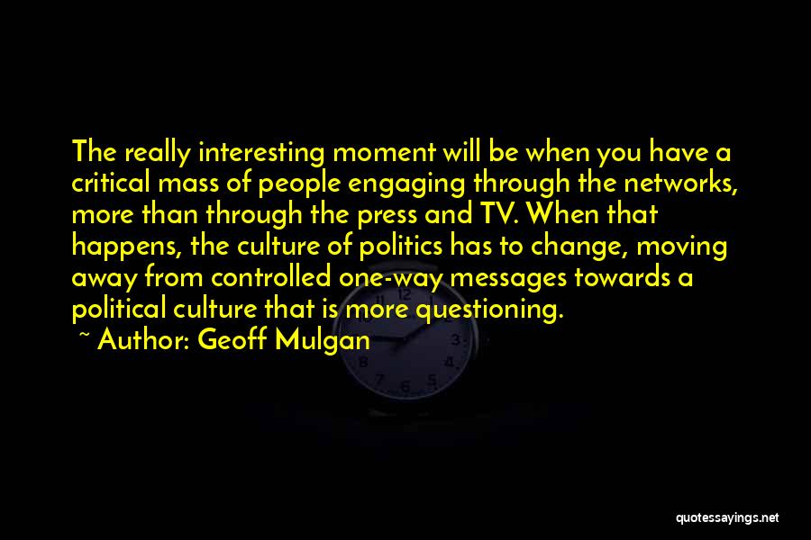 Geoff Mulgan Quotes 1492675