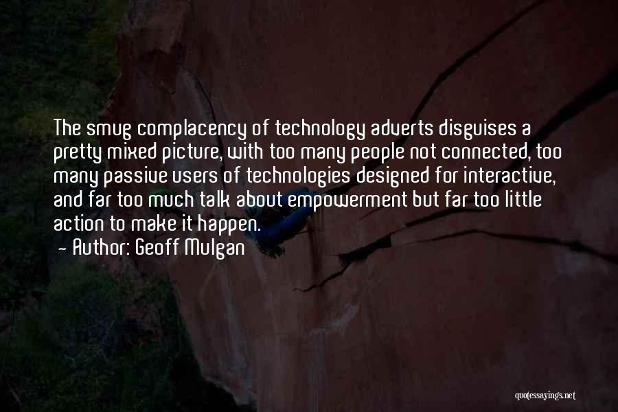 Geoff Mulgan Quotes 1609690