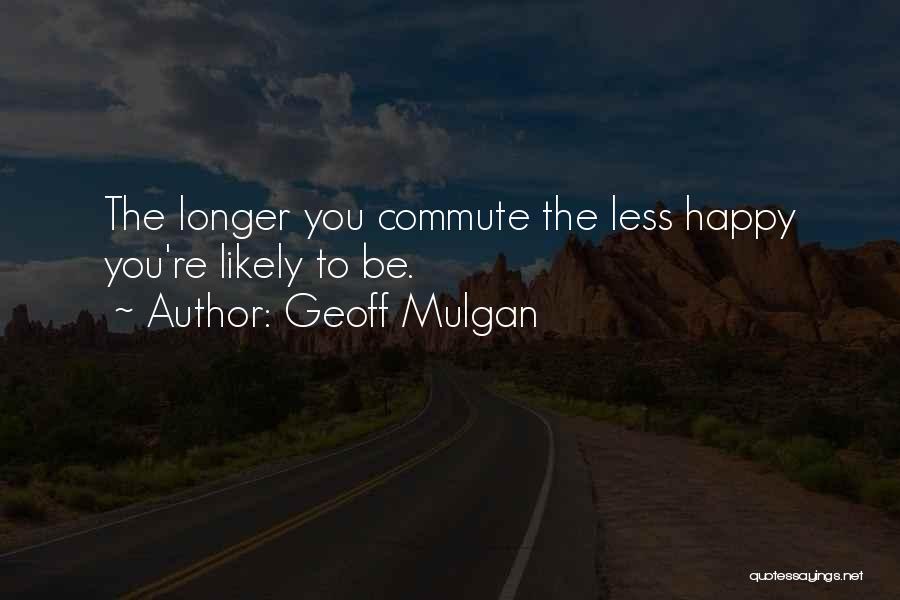 Geoff Mulgan Quotes 2165878