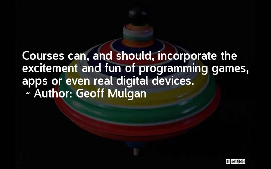 Geoff Mulgan Quotes 2236970