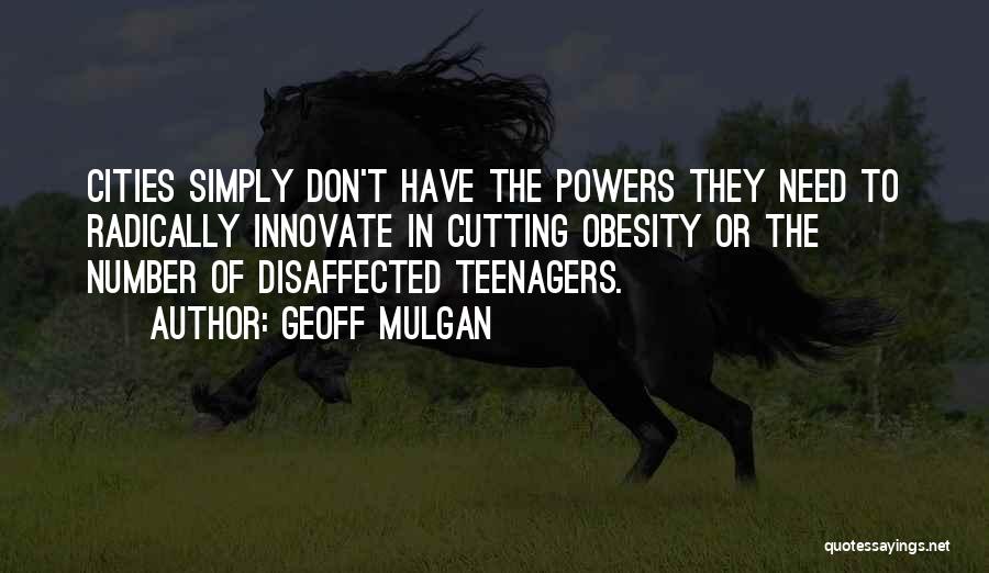 Geoff Mulgan Quotes 609330