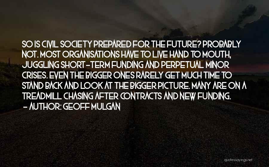 Geoff Mulgan Quotes 662286