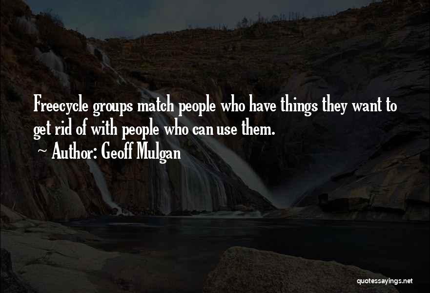 Geoff Mulgan Quotes 731750