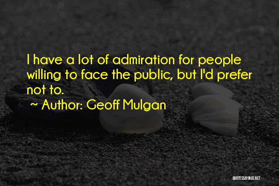 Geoff Mulgan Quotes 838111
