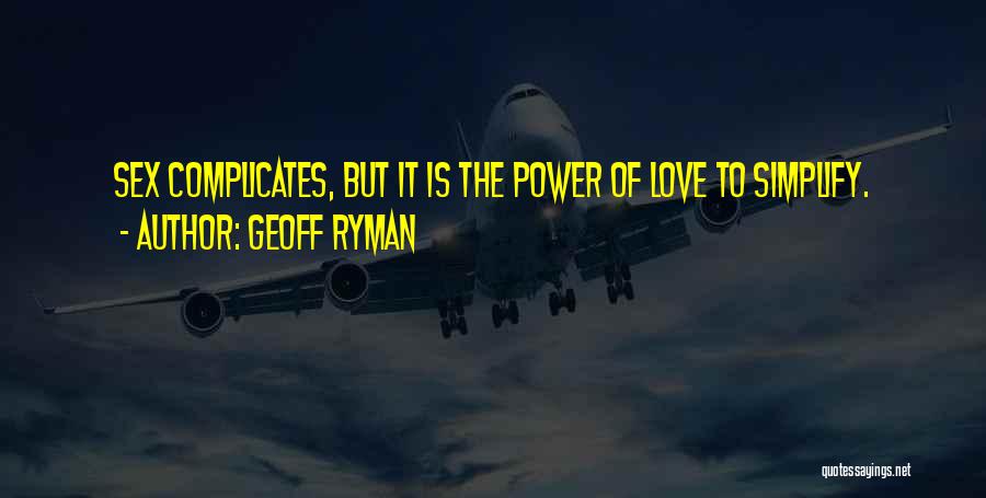 Geoff Ryman Quotes 111287