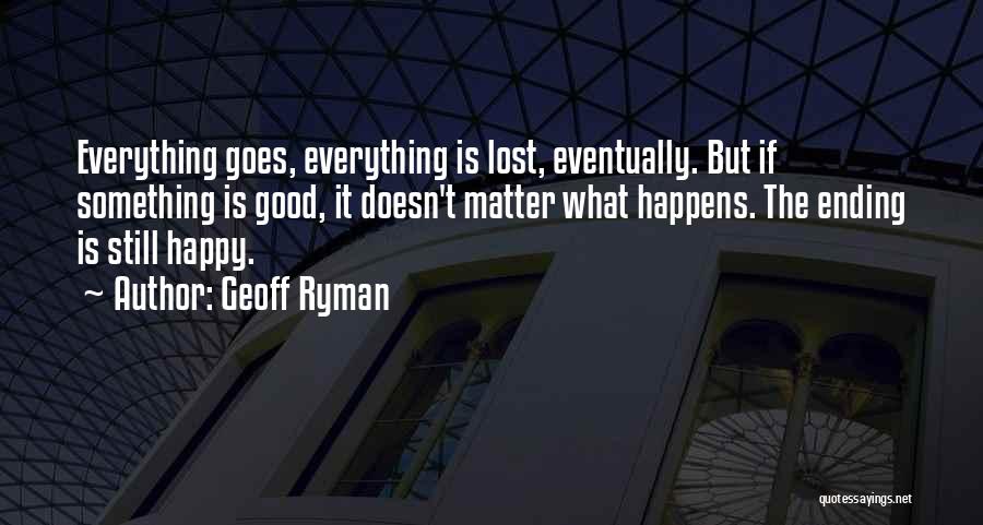 Geoff Ryman Quotes 1332830