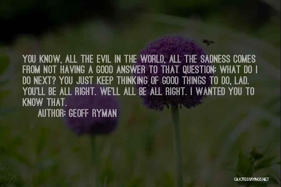 Geoff Ryman Quotes 195976