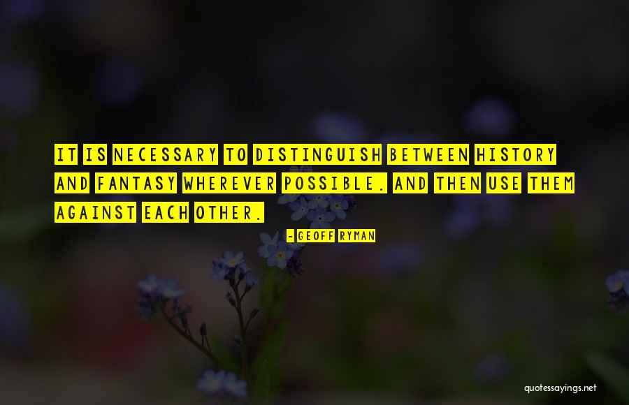 Geoff Ryman Quotes 659037 Geoff Ryman Quotes 659037