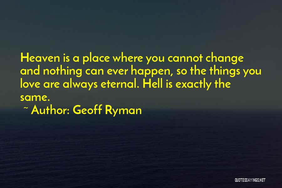 Geoff Ryman Quotes 771477