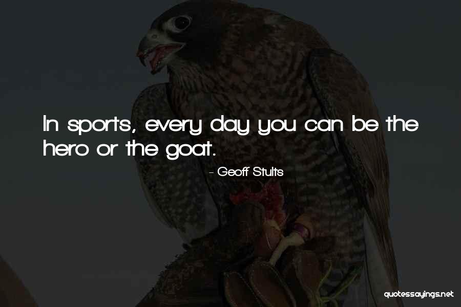 Geoff Stults Quotes 1405236