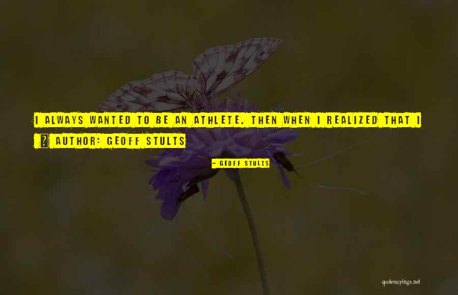 Geoff Stults Quotes 1583841 Geoff Stults Quotes 1583841