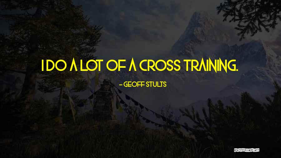 Geoff Stults Quotes 1681895