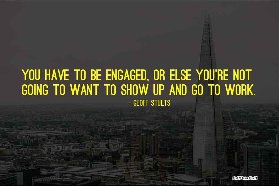 Geoff Stults Quotes 1751389