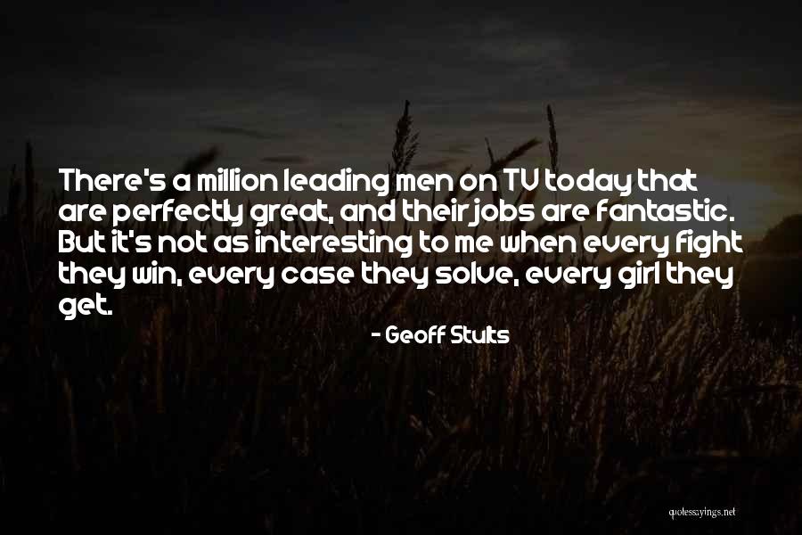 Geoff Stults Quotes 1859938 Geoff Stults Quotes 1859938