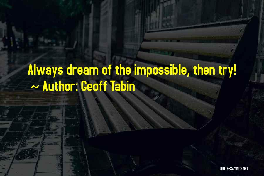 Geoff Tabin Quotes 1491221