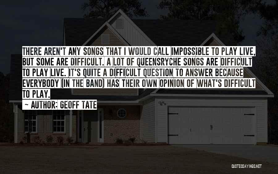 Geoff Tate Quotes 395625